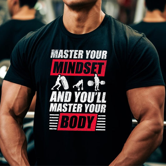 Master Your Mindset, Master Your Body: T-Shirts That Inspire