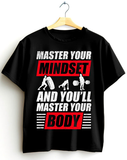 Master Your Mindset, Master Your Body- Motivational Fitness T-Shirt