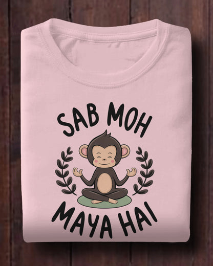 Monk Vibes: Sab Moh Maya Hai Graphic T-shirt