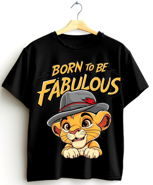 Born to Be Fabulous T-Shirt