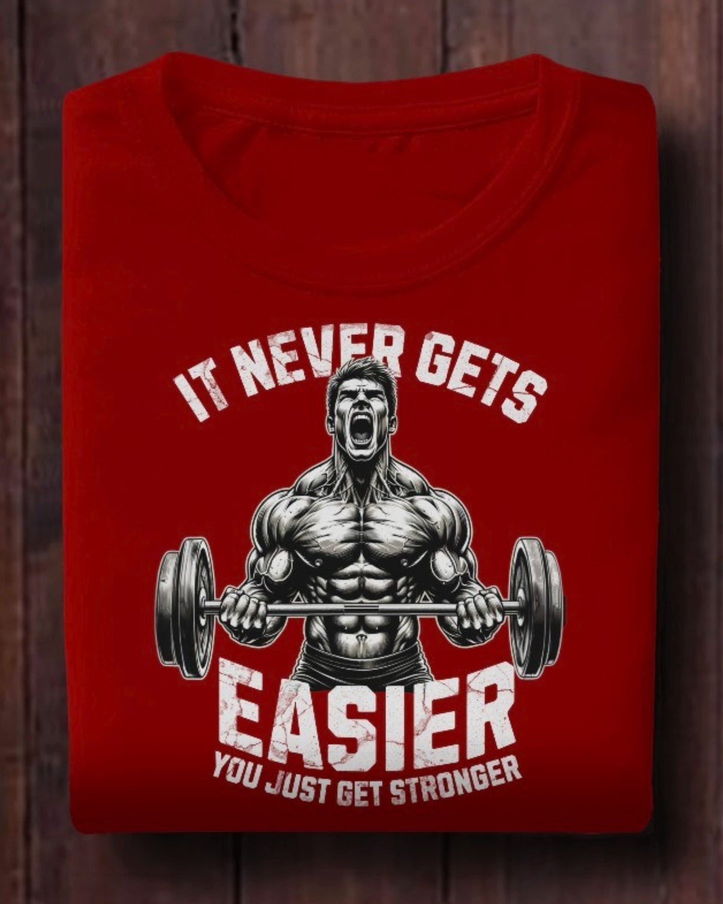 Relentless Strength Gym Tee - It Never Gets Easier, You Just Get Stronger