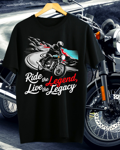 Ride the Legend Live the Legacy- T-shirt for Bike Lovers