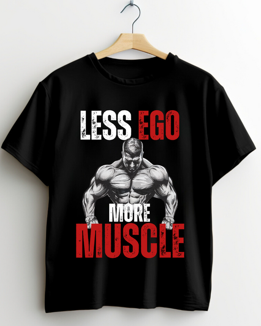 Ego Down, Gains Up T-Shirt – Muscle with a Mission