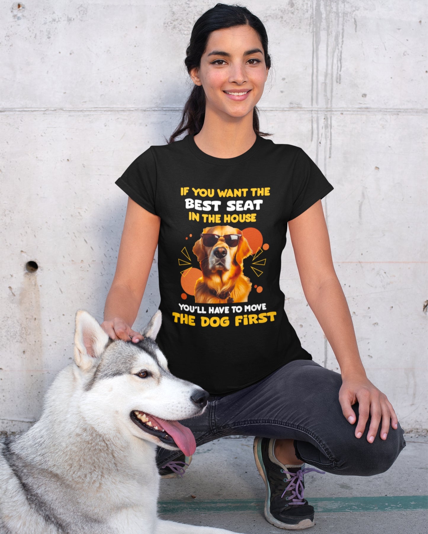 Best Seat in the House Dog Lover Tee - Move the Dog First