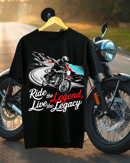 Ride the Legend Live the Legacy- T-shirt for Bike Lovers