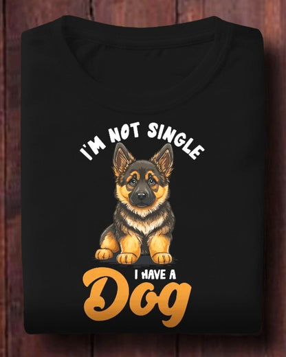 I'm Not Single, I Have a Dog: Cute Dog Lover Tee