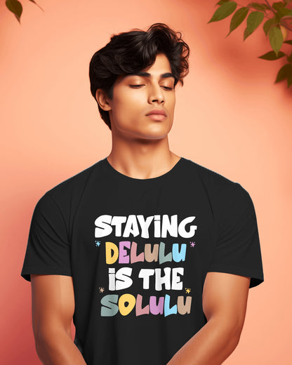 Delulu Dreamer: Stay Delusional T-shirt