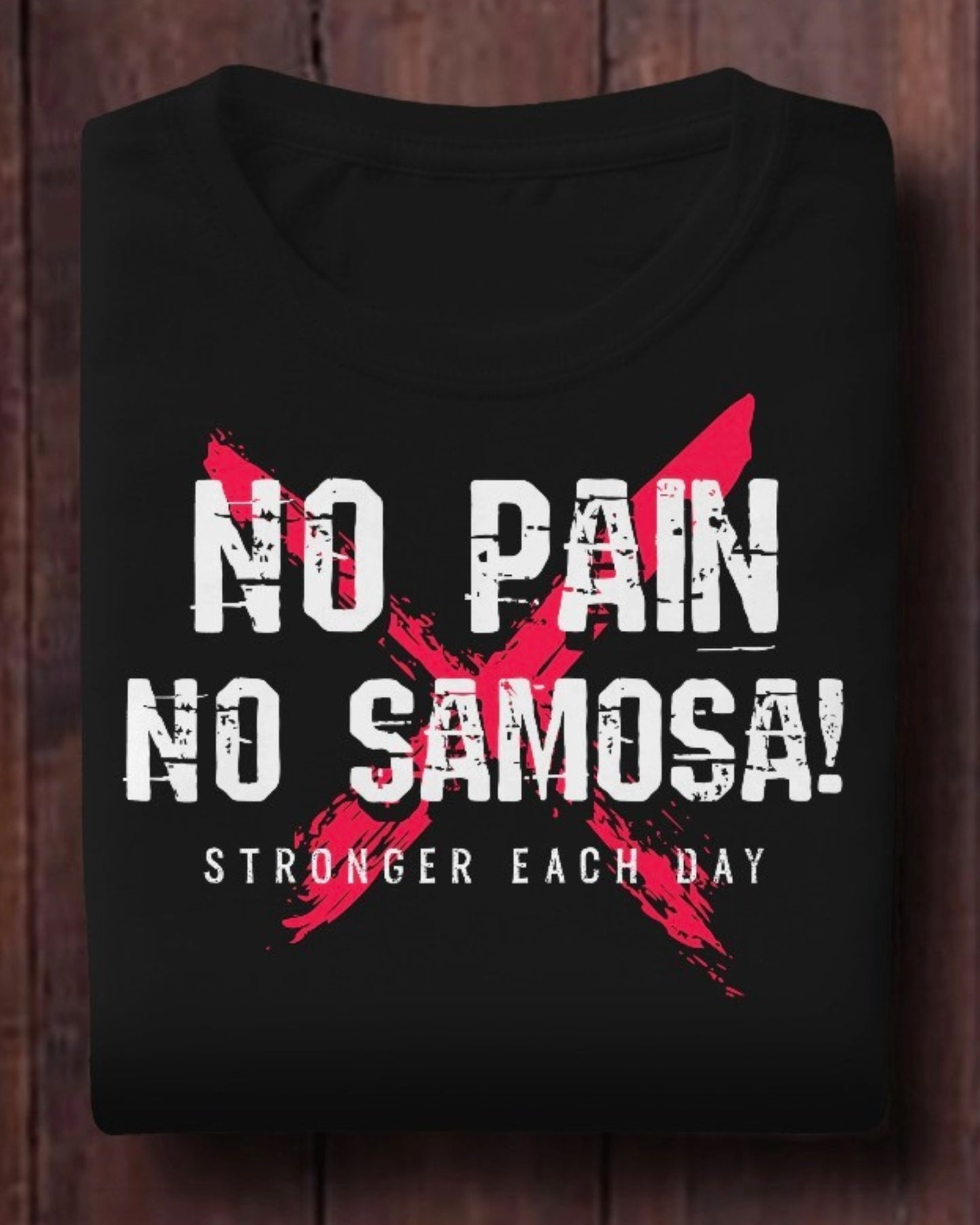 No Pain No Samosa - Motivational Fitness T-Shirt