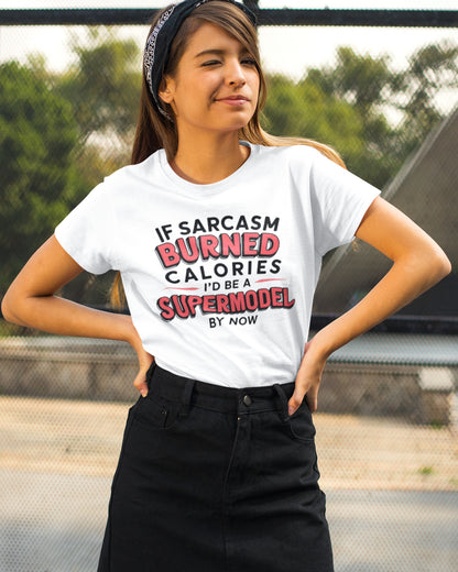 Sarcastic Supermodel Women's T-Shirt – Burn Calories with Wit