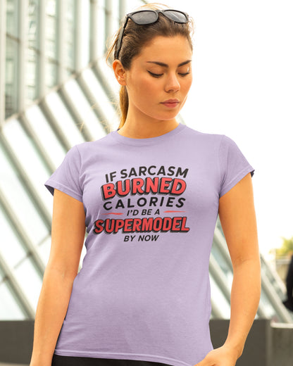 Sarcastic Supermodel Women's T-Shirt – Burn Calories with Wit