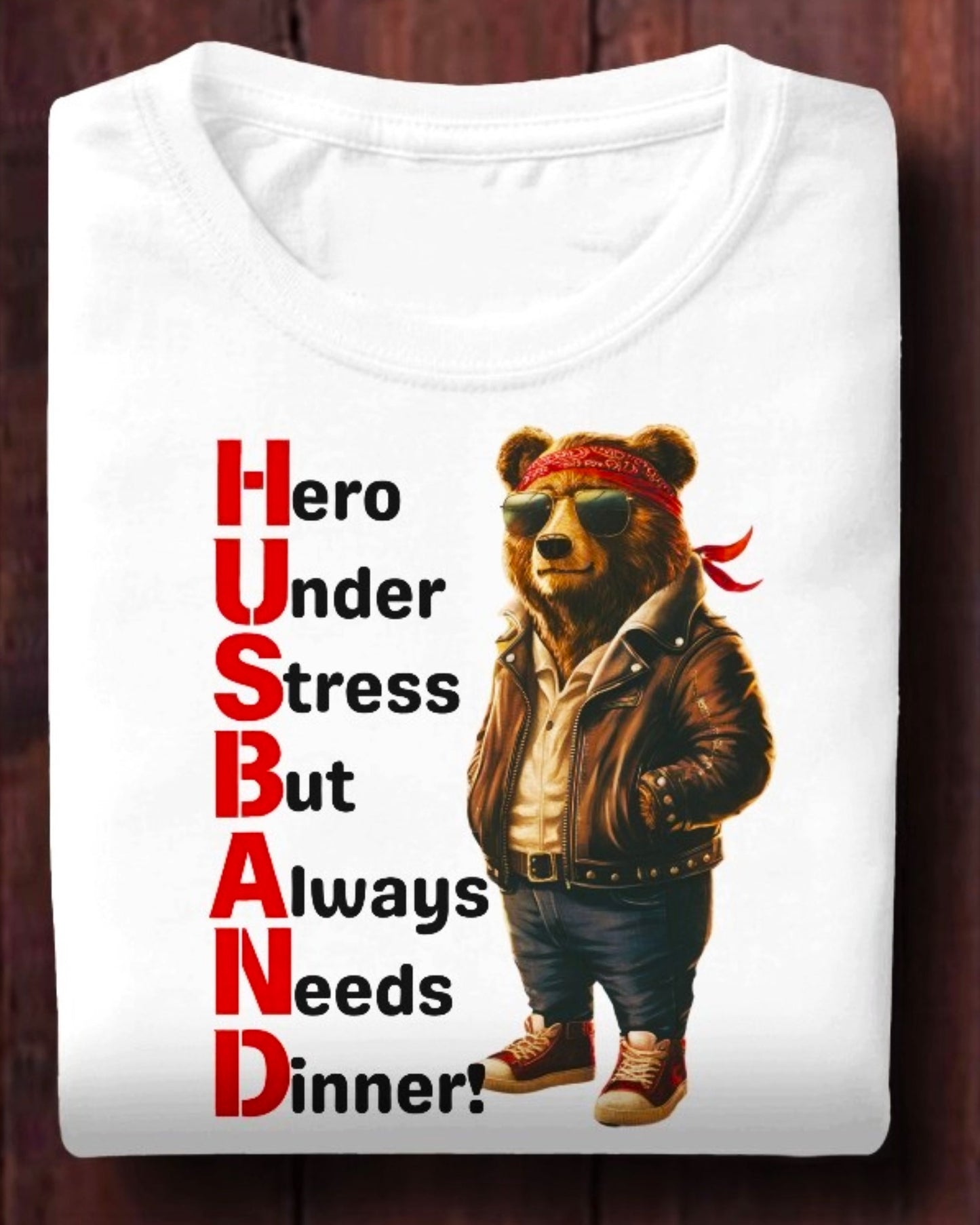 Heroic Husband Bear T-Shirts – Perfect Blend of Humor and Style