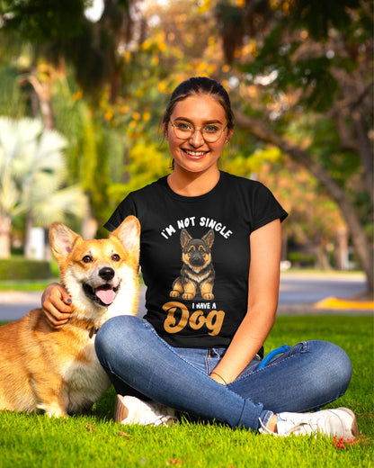 I'm Not Single, I Have a Dog: Cute Dog Lover Tee