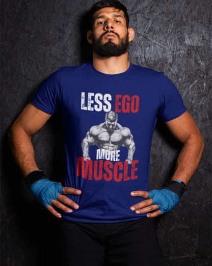 Ego Down, Gains Up T-Shirt – Muscle with a Mission