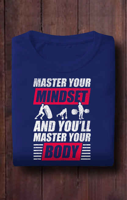 Master Your Mindset, Master Your Body- Motivational Fitness T-Shirt