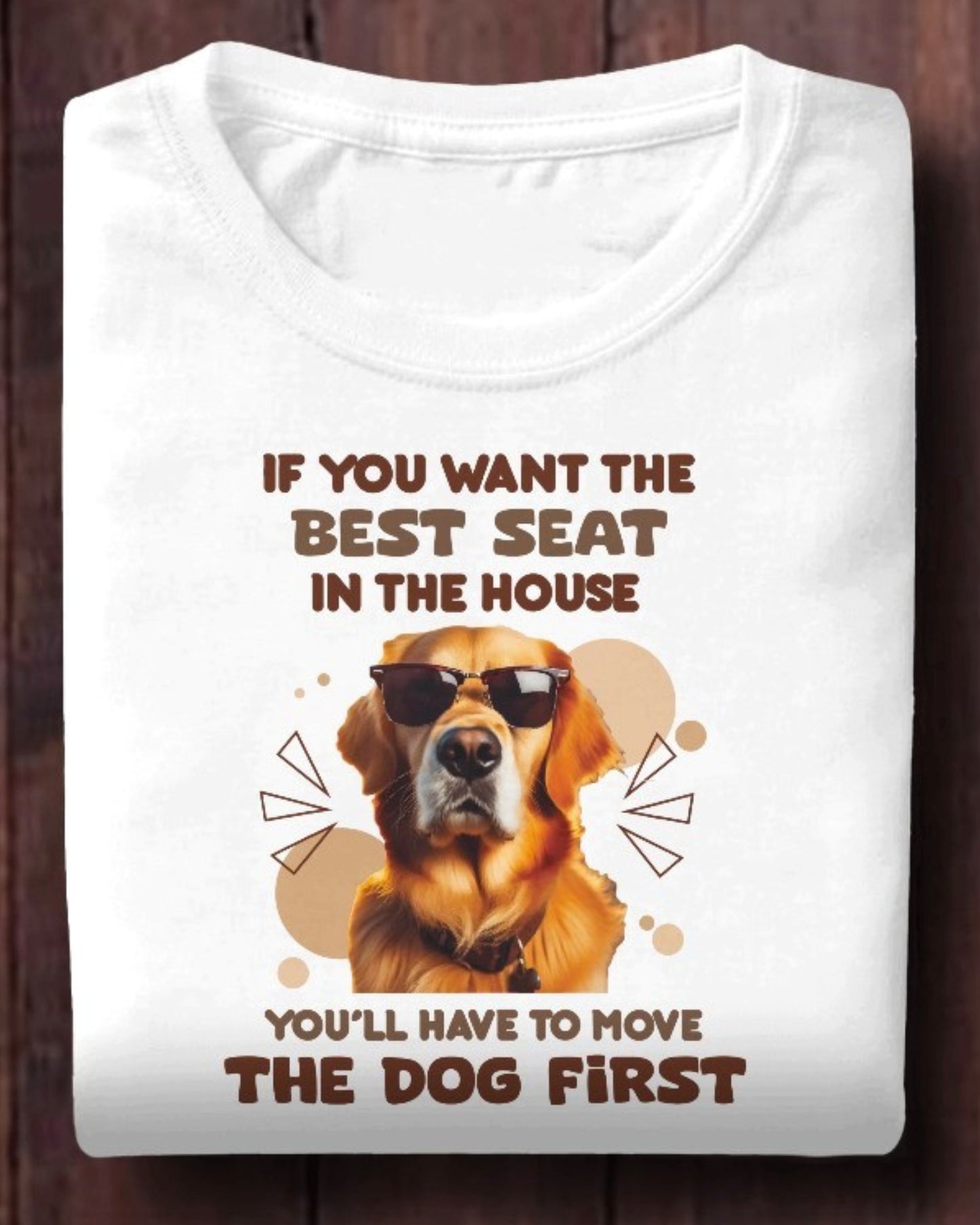 Best Seat in the House Dog Lover Tee - Move the Dog First