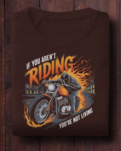 Thrill Rider: "If You Aren't Riding, You're Not Living" Graphic T-shirt