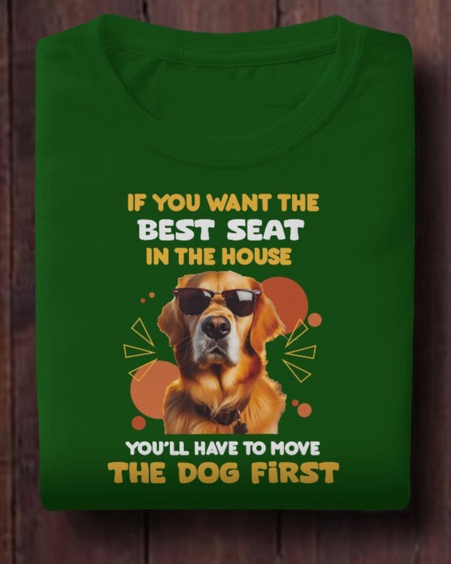 Best Seat in the House Dog Lover Tee - Move the Dog First