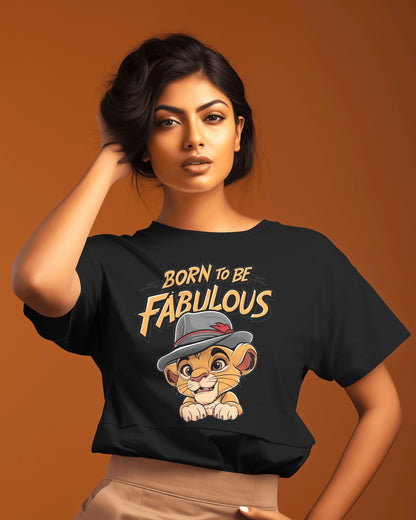 Born to Be Fabulous T-Shirt