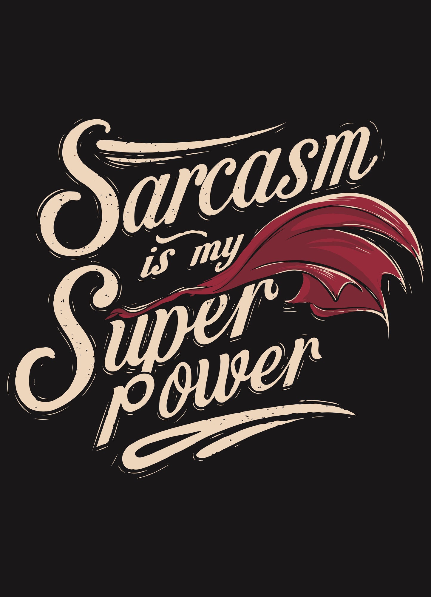 Sarcasm T-shirts - Sarcasm is my Superpower