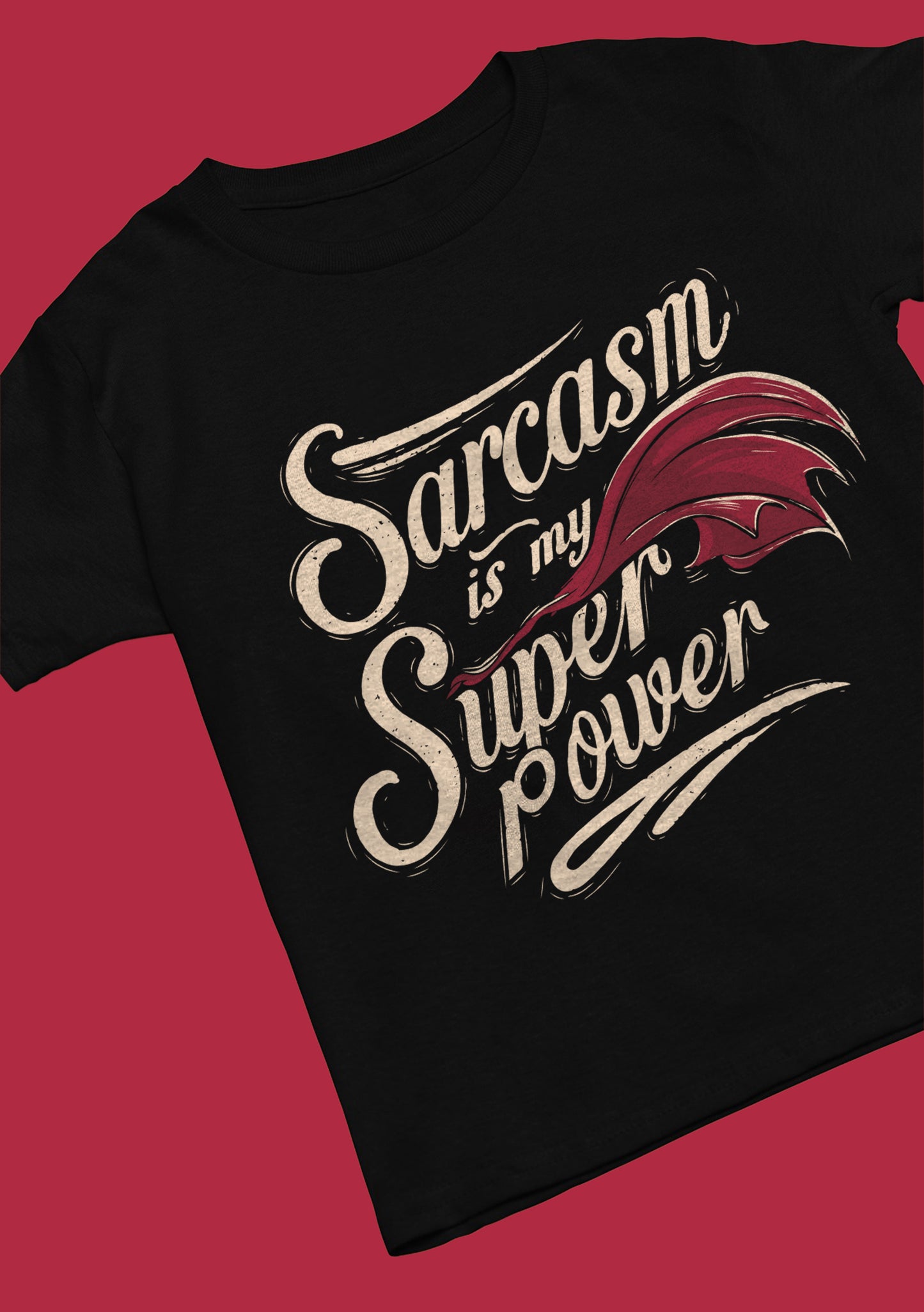 Sarcasm T-shirts - Sarcasm is my Superpower