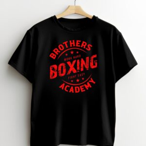 Brothers Boxing Academy — Work Hard Fight Easy T-Shirt