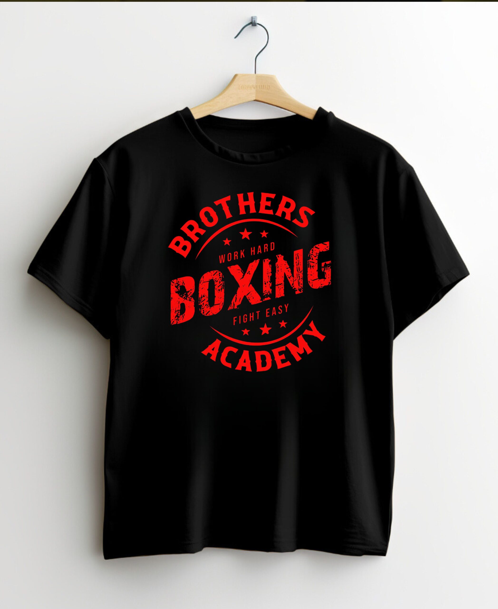 Brothers Boxing Academy — Work Hard Fight Easy T-Shirt